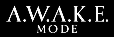A.W.A.K.E. MODE
